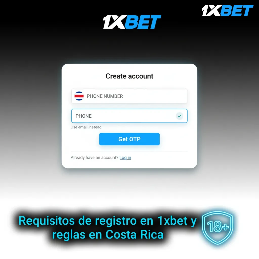 Lista de registro 1xbet Costa Rica: +18, datos reales, cuenta única, verificación de ID, aceptar términos