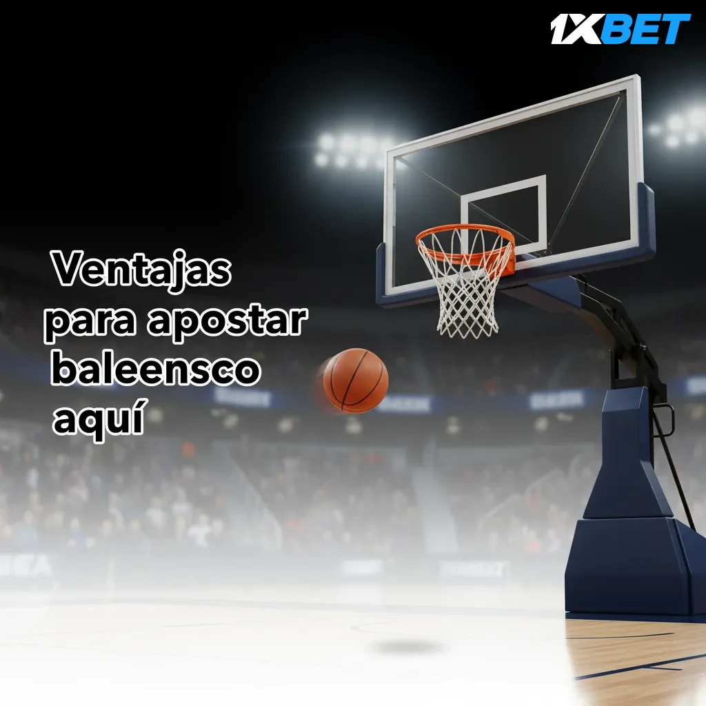 Banner de ventajas para apostar baloncesto: NBA/Euroliga, cuotas en vivo, mercados variados, cash out, stats, móvil/PC