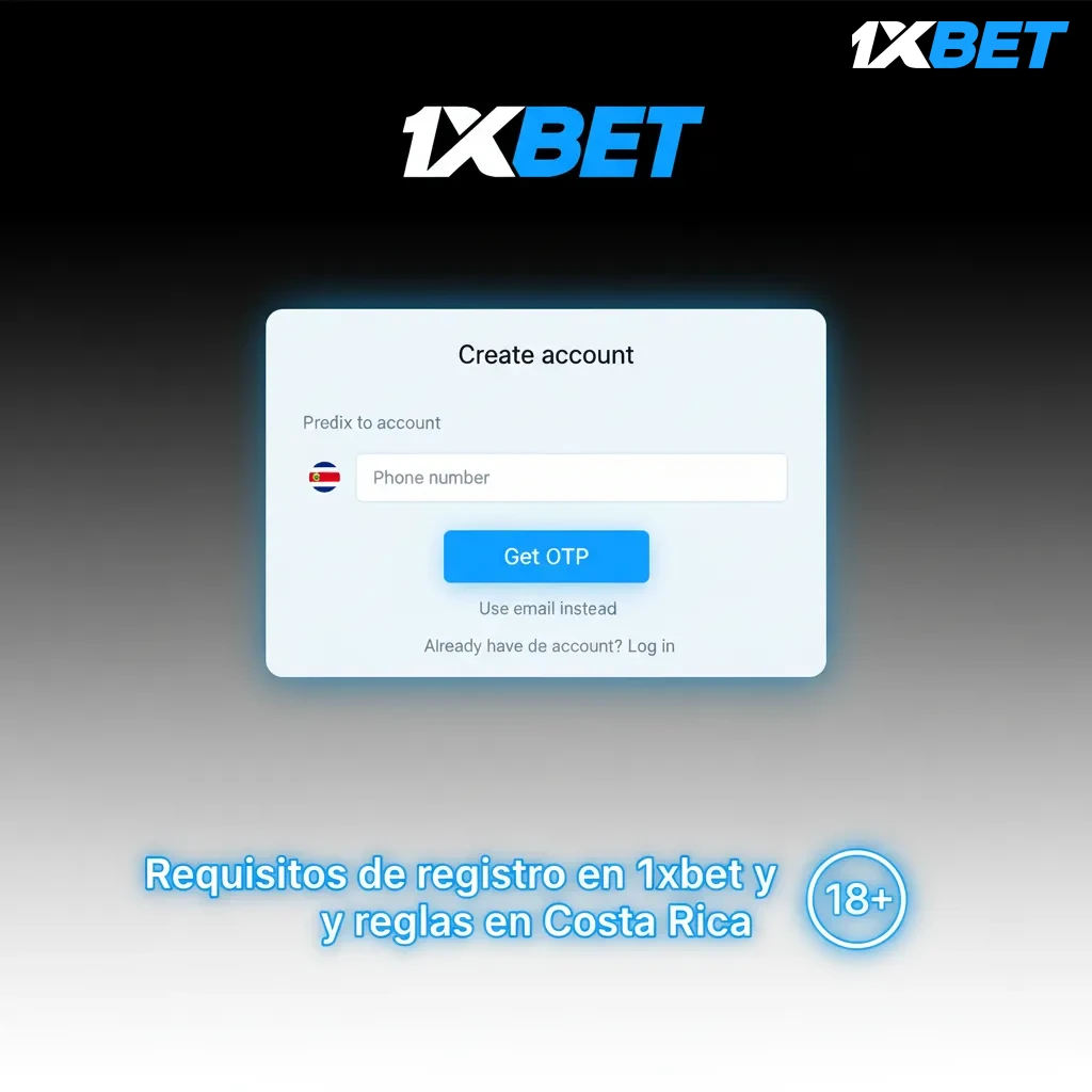 Infografía: requisitos de registro en 1xbet Costa Rica: +18, datos reales, cuenta única, verificación y aceptar términos.