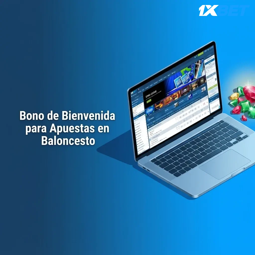 Bono de bienvenida 1xbet para apuestas en baloncesto NBA y EuroLiga sobre primer depósito