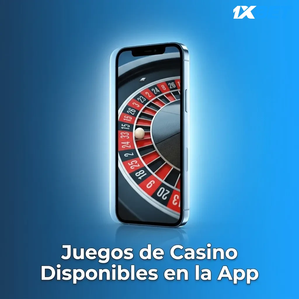 Juegos de casino en app 1xbet: slots, ruleta en vivo, blackjack, baccarat y más títulos disponibles
