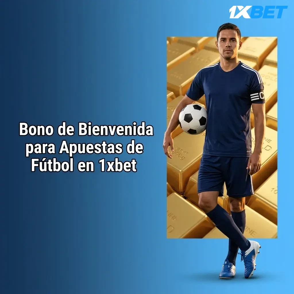 Bono de bienvenida 1xbet para apuestas de fútbol en Costa Rica: 100% del primer depósito hasta 98,000 CRC