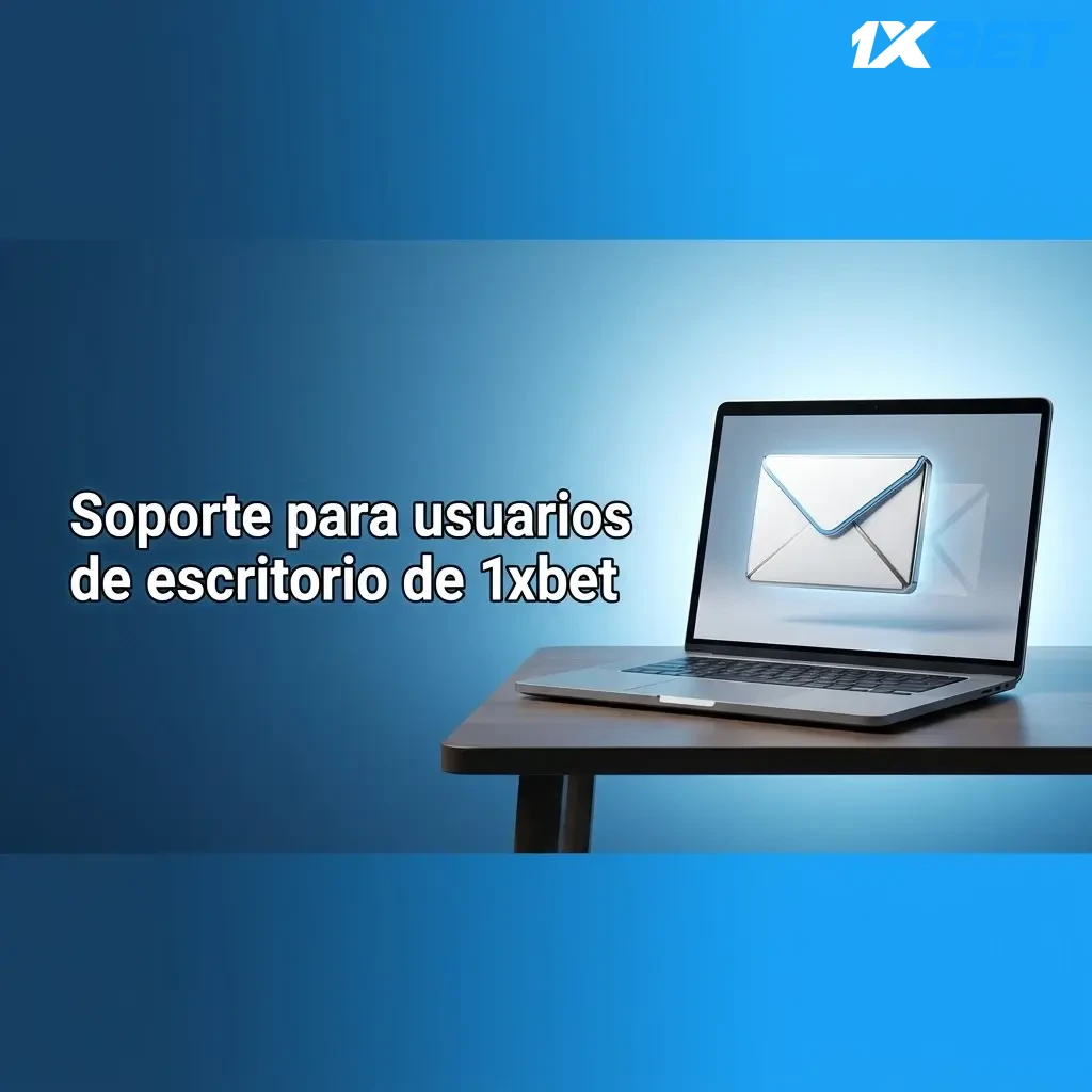 Soporte 1xbet para escritorio: chat en vivo, correo, teléfono, Telegram y redes sociales disponibles 24/7